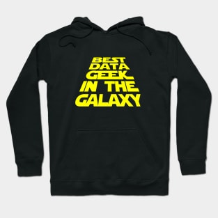 Best Data Geek in the Galaxy Hoodie